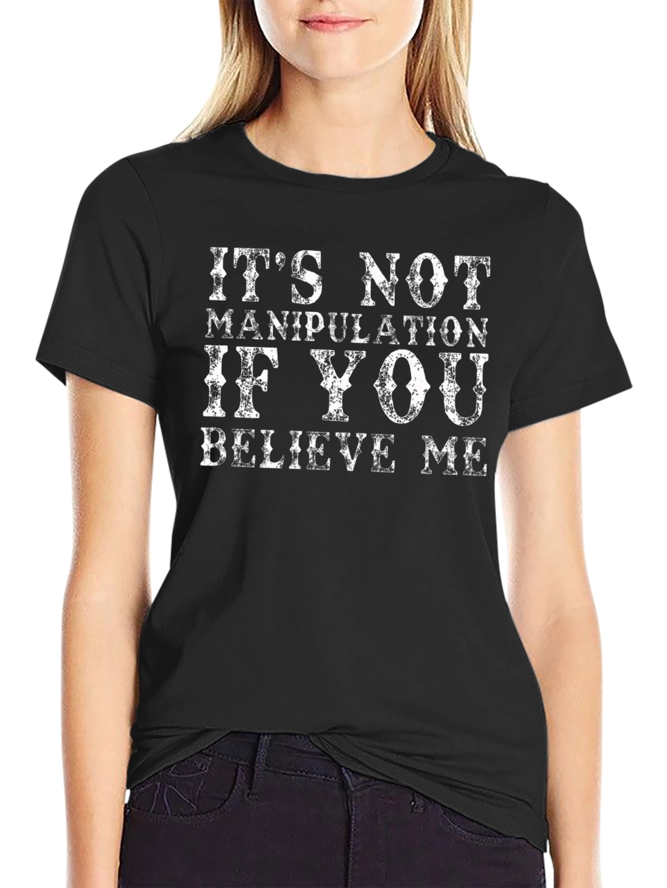 Believe Me Graphic T-Shirt