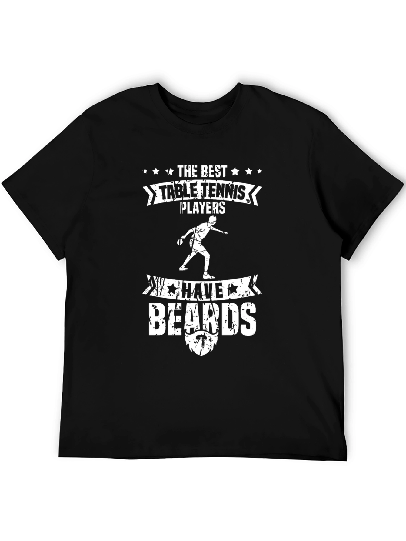 Best Table Tennis Players Have Beards Graphic Tee
