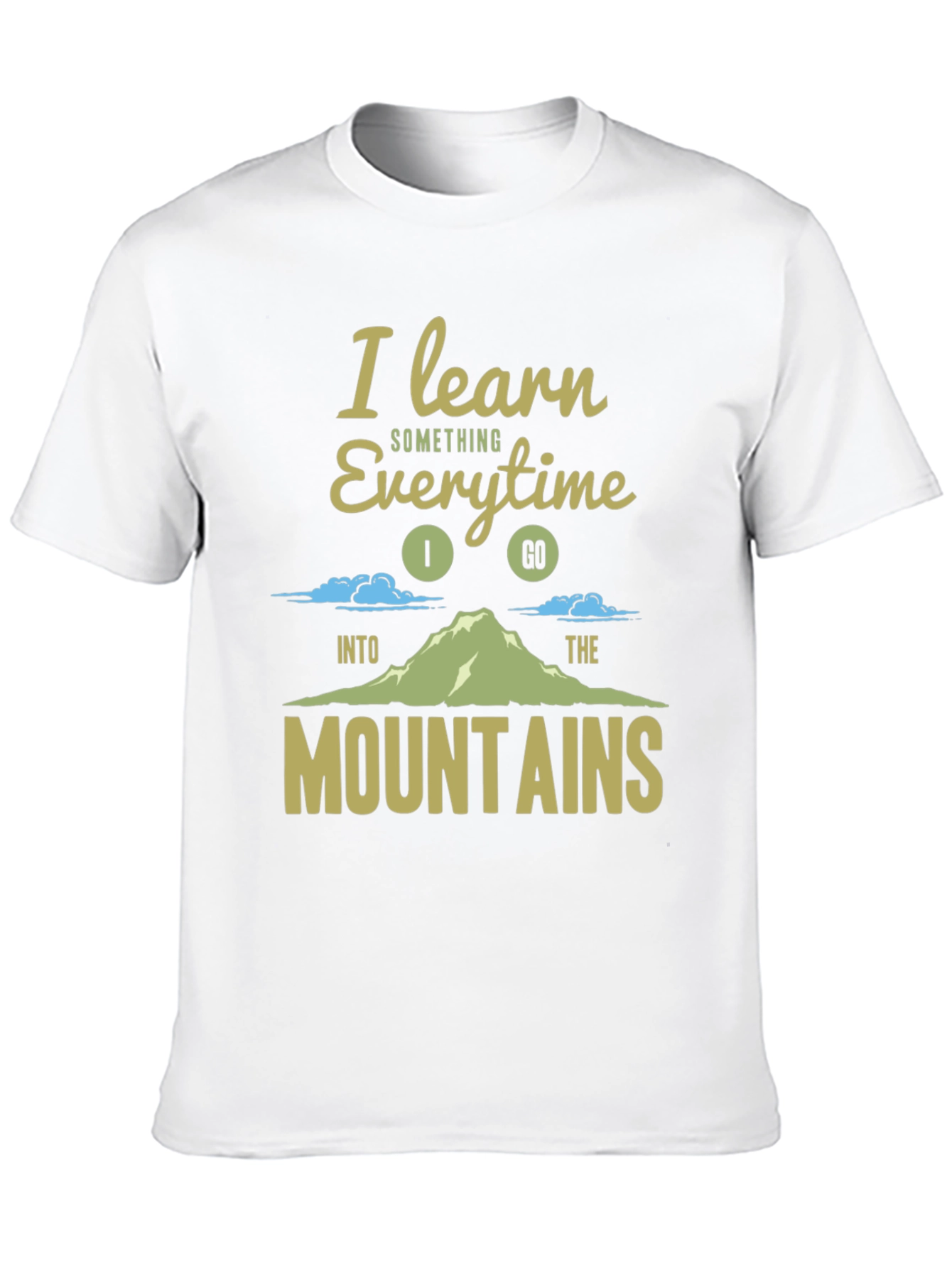 I Learn Something Everytime Mountain T-Shirt