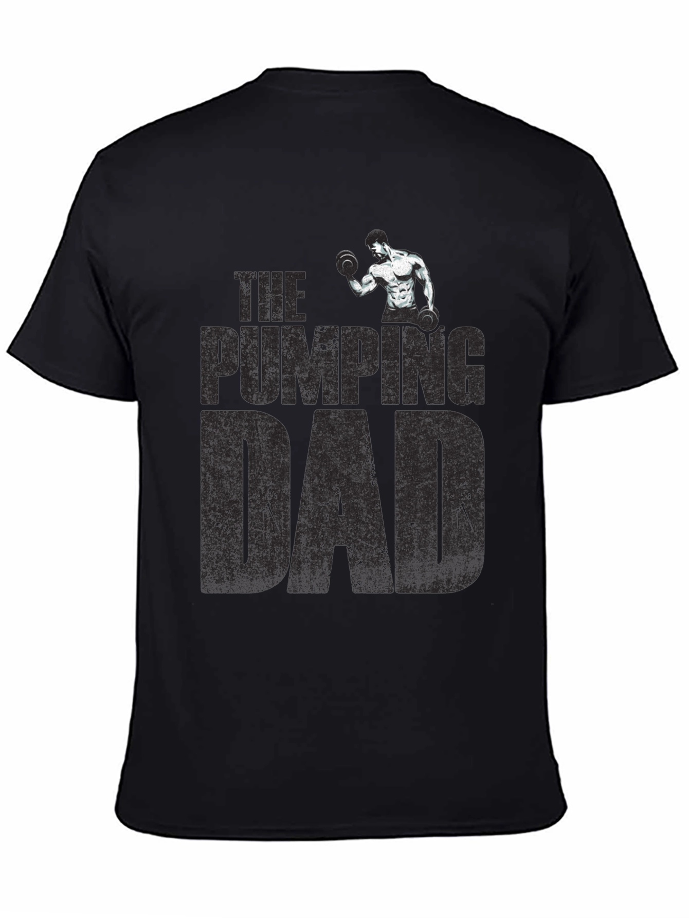 The Pumping Dad T-Shirt