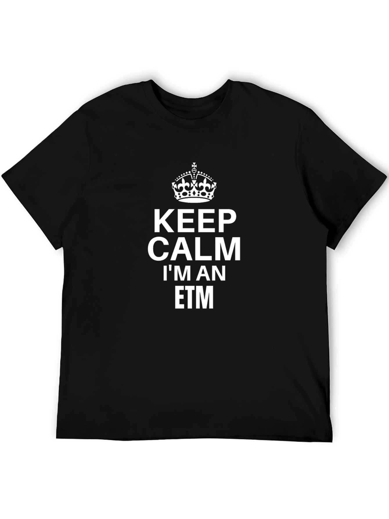 Keep Calm ETM T-Shirt - Black Crew Neck Tee