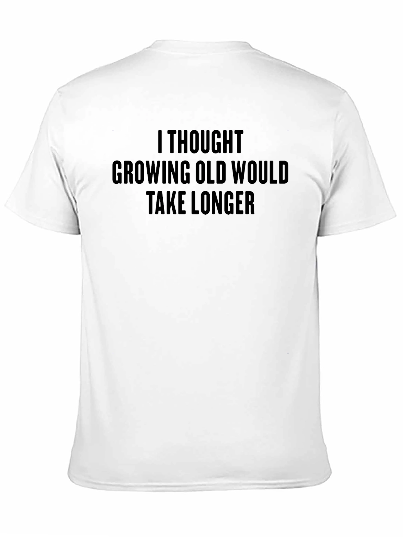 Funny Growing Old Graphic T-Shirt