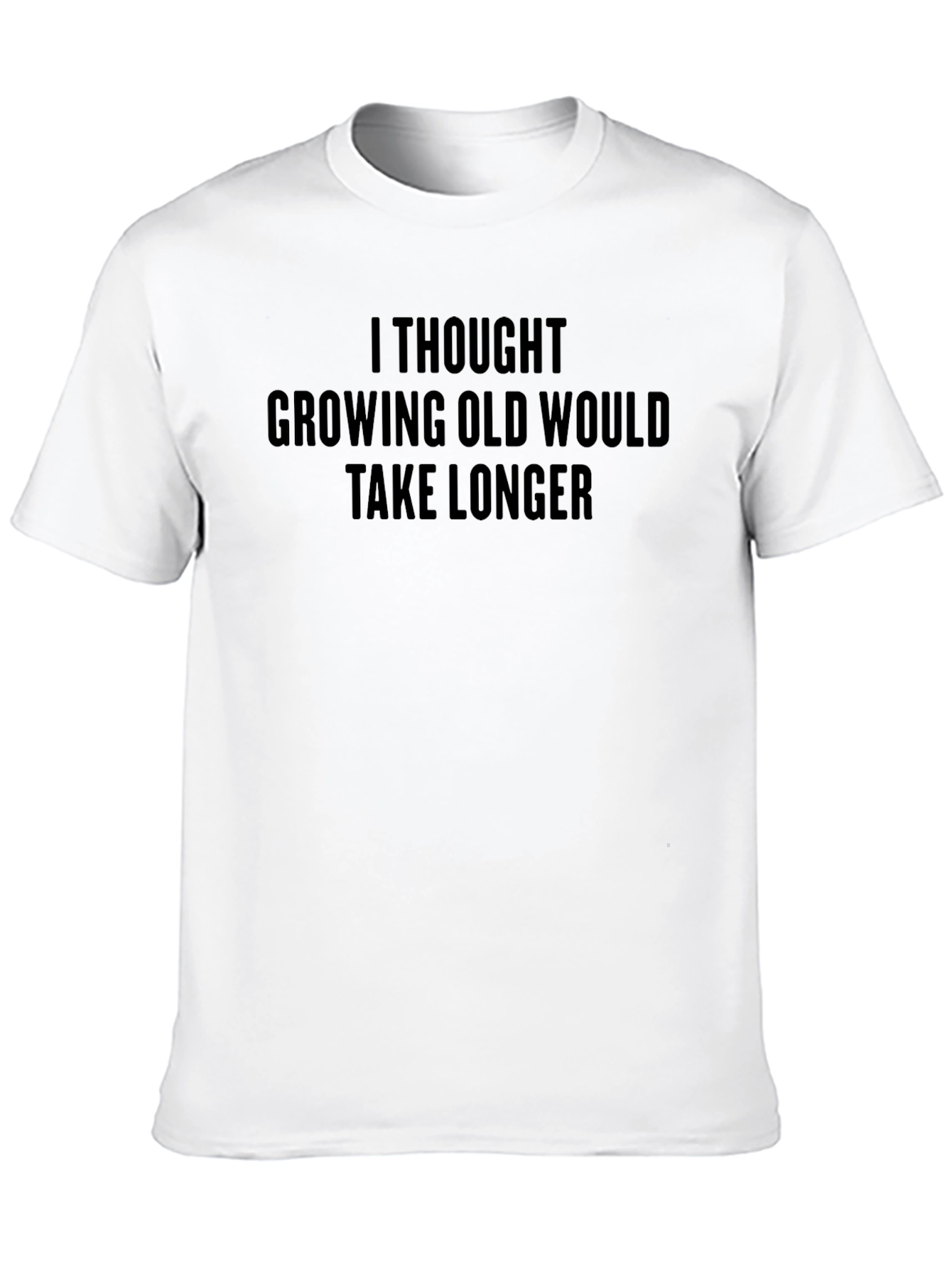 Funny Growing Old Graphic T-Shirt