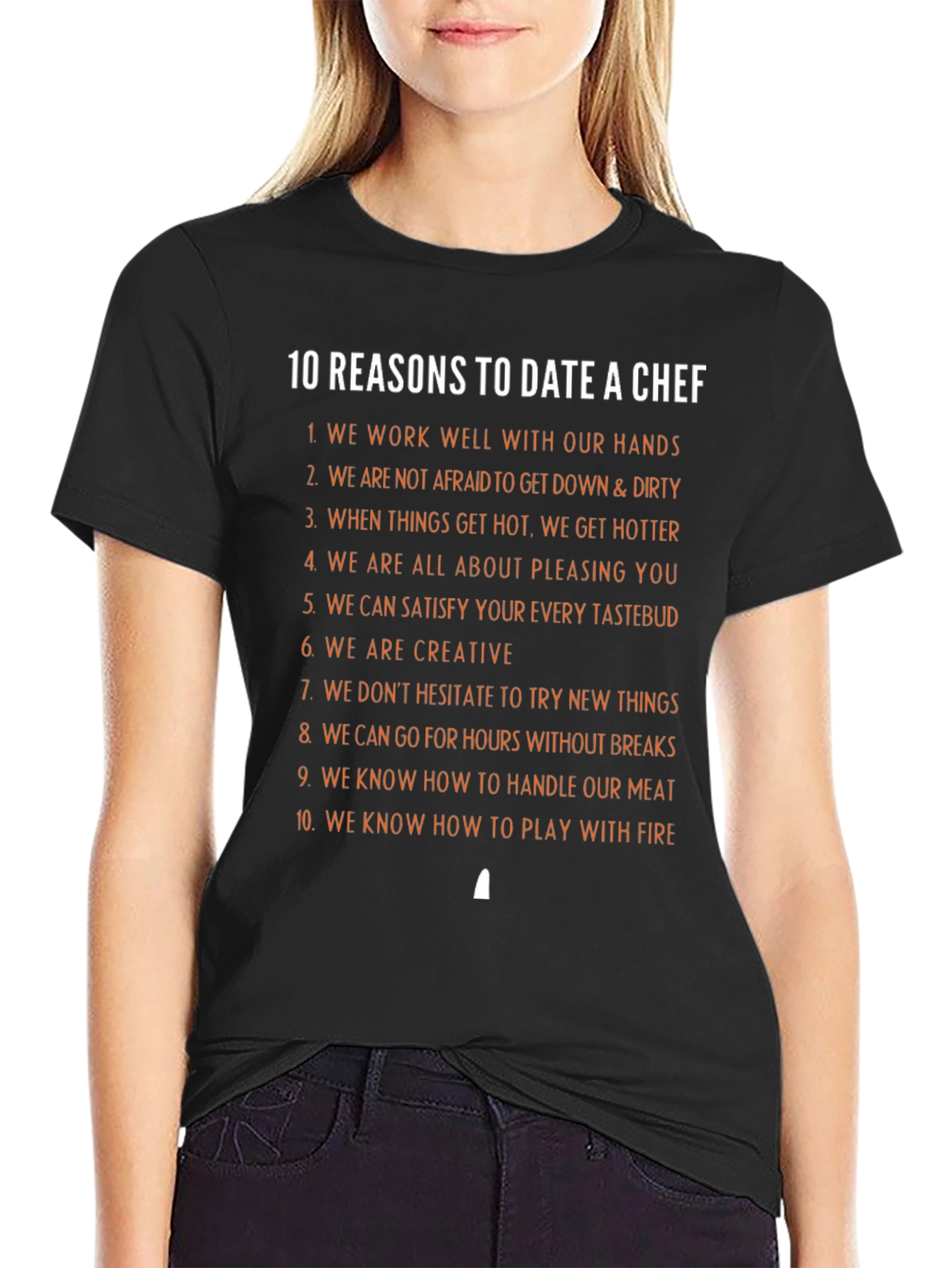 10 Reasons to Date a Chef T-Shirt
