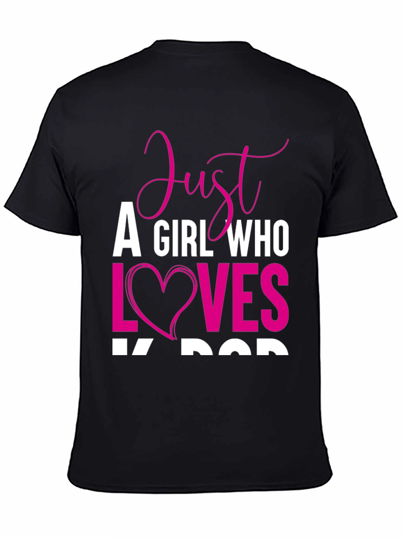 Just a Girl Who Loves K-Pop T-Shirt