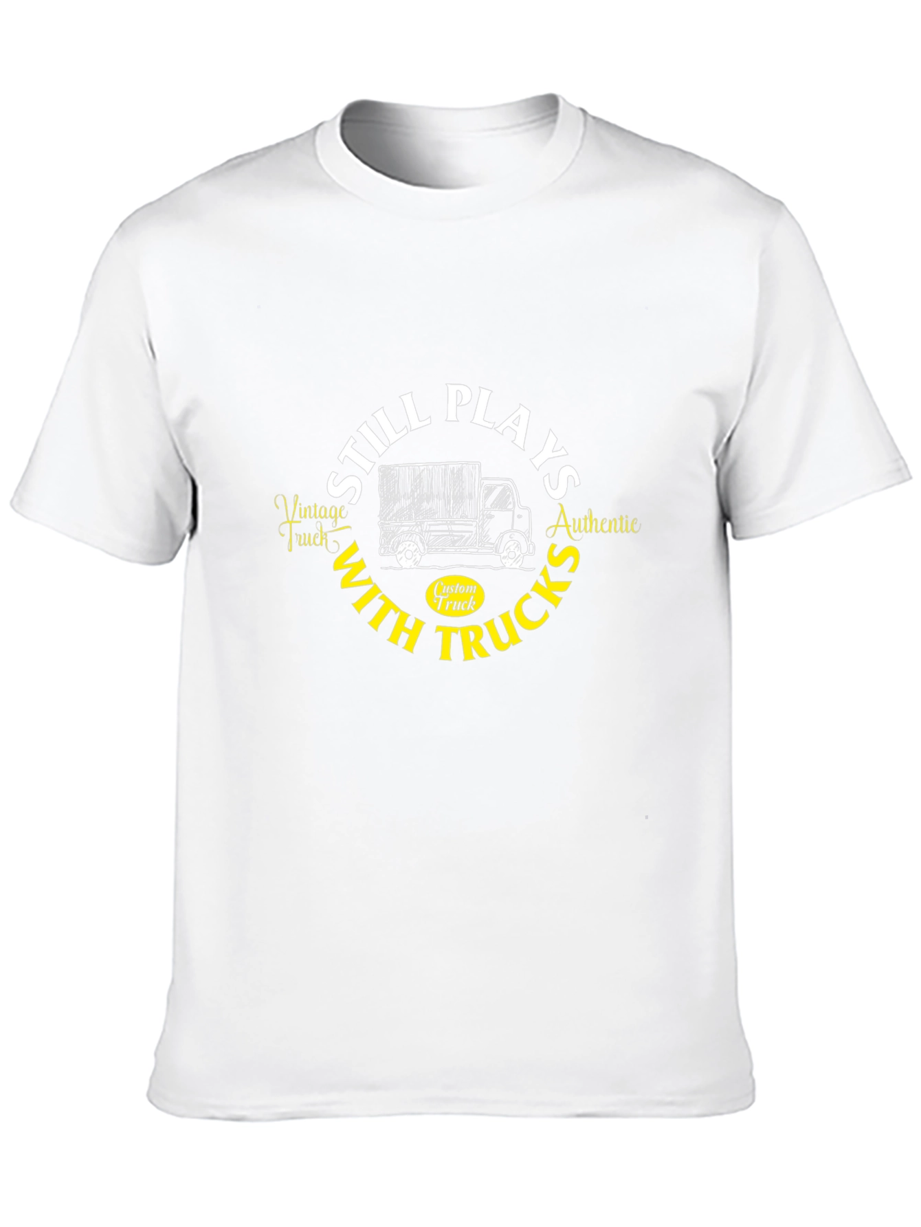 Still Plays with Trucks Graphic T-Shirt