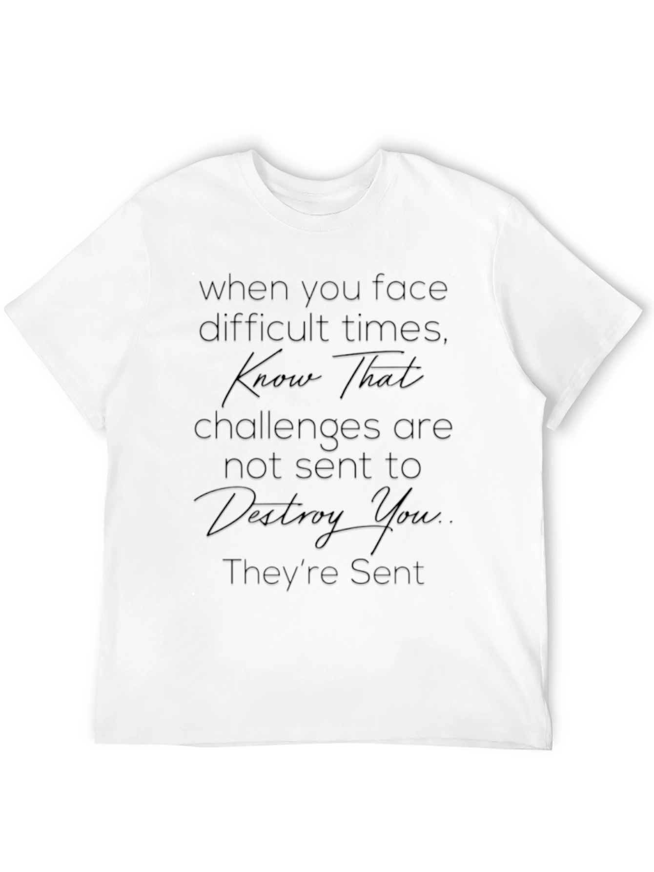 Inspirational Quote Black T-Shirt