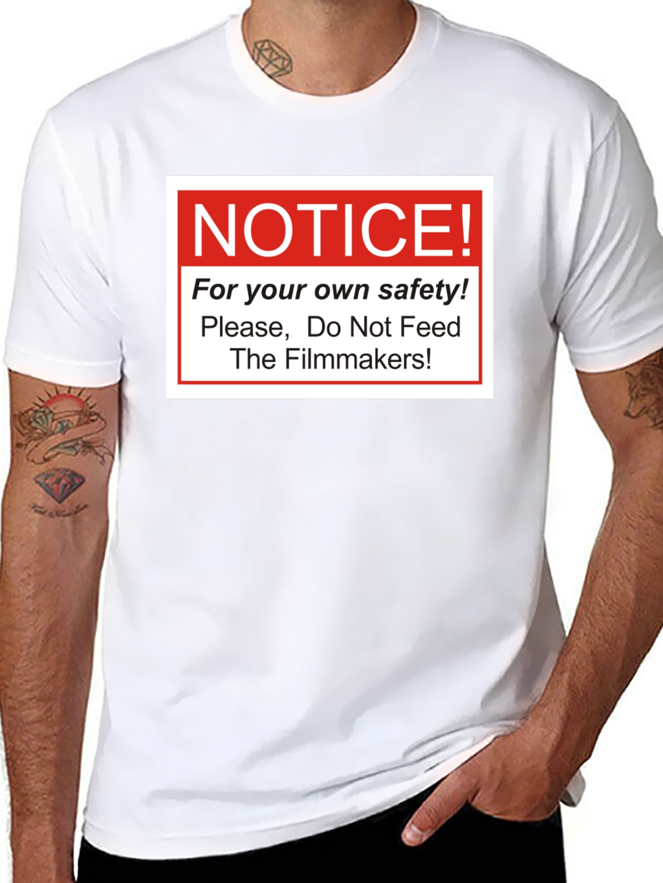 Notice! Do Not Feed The Filmmakers T-Shirt