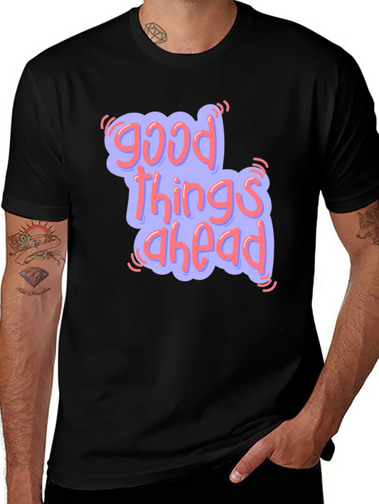 Good Things Ahead Graphic Tee - Positive Vibes