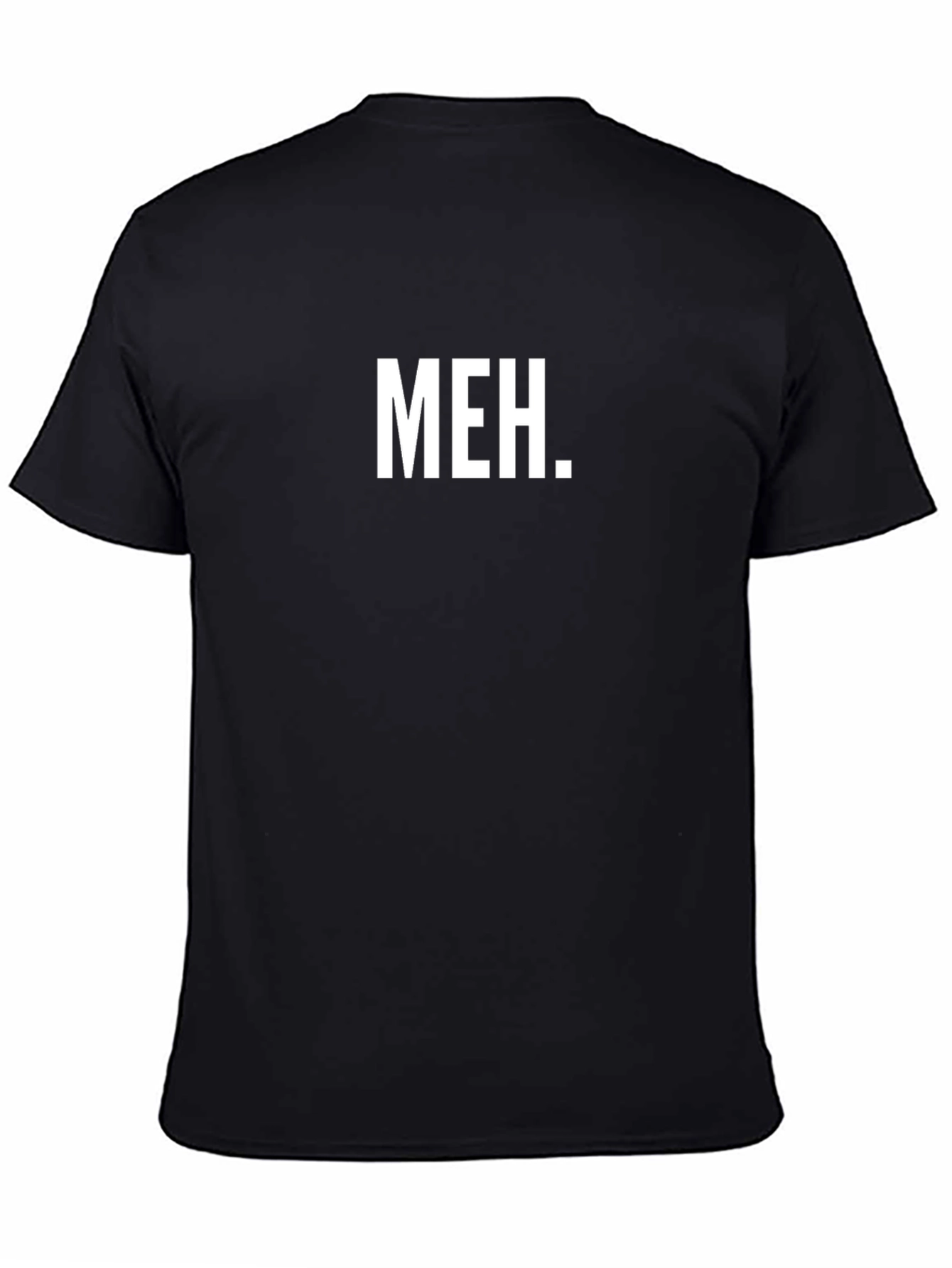 Meh. Graphic Tee - Unisex Soft Cotton T-Shirt