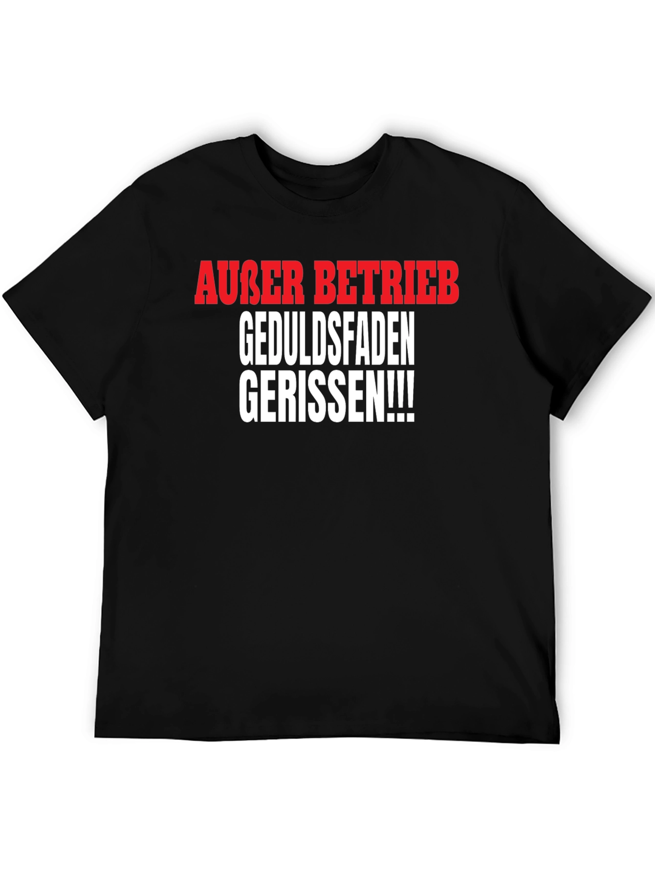 Außer Betrieb T-Shirt - Patience Out of Order