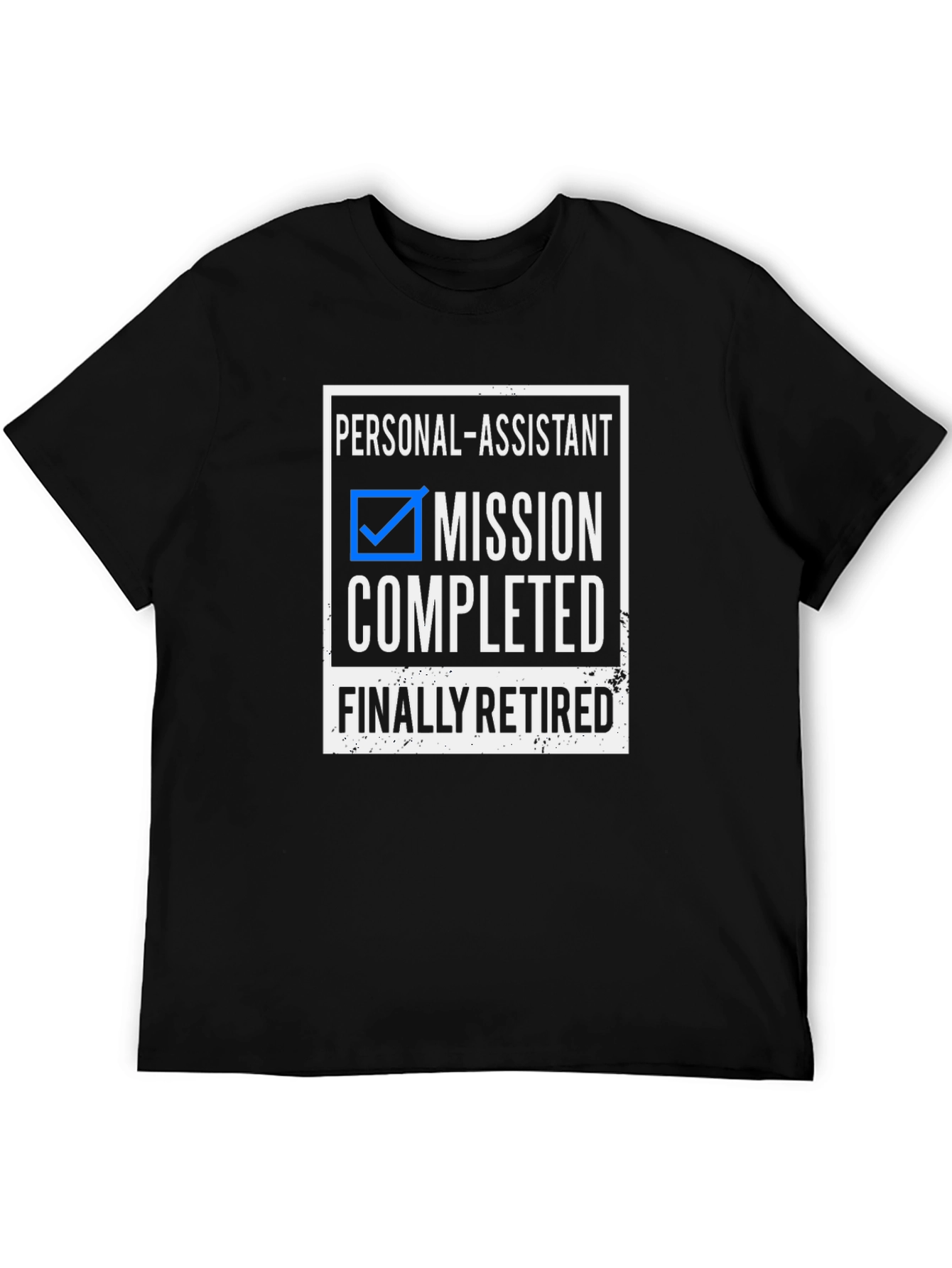 Personal Assistant Retirement T-Shirt
