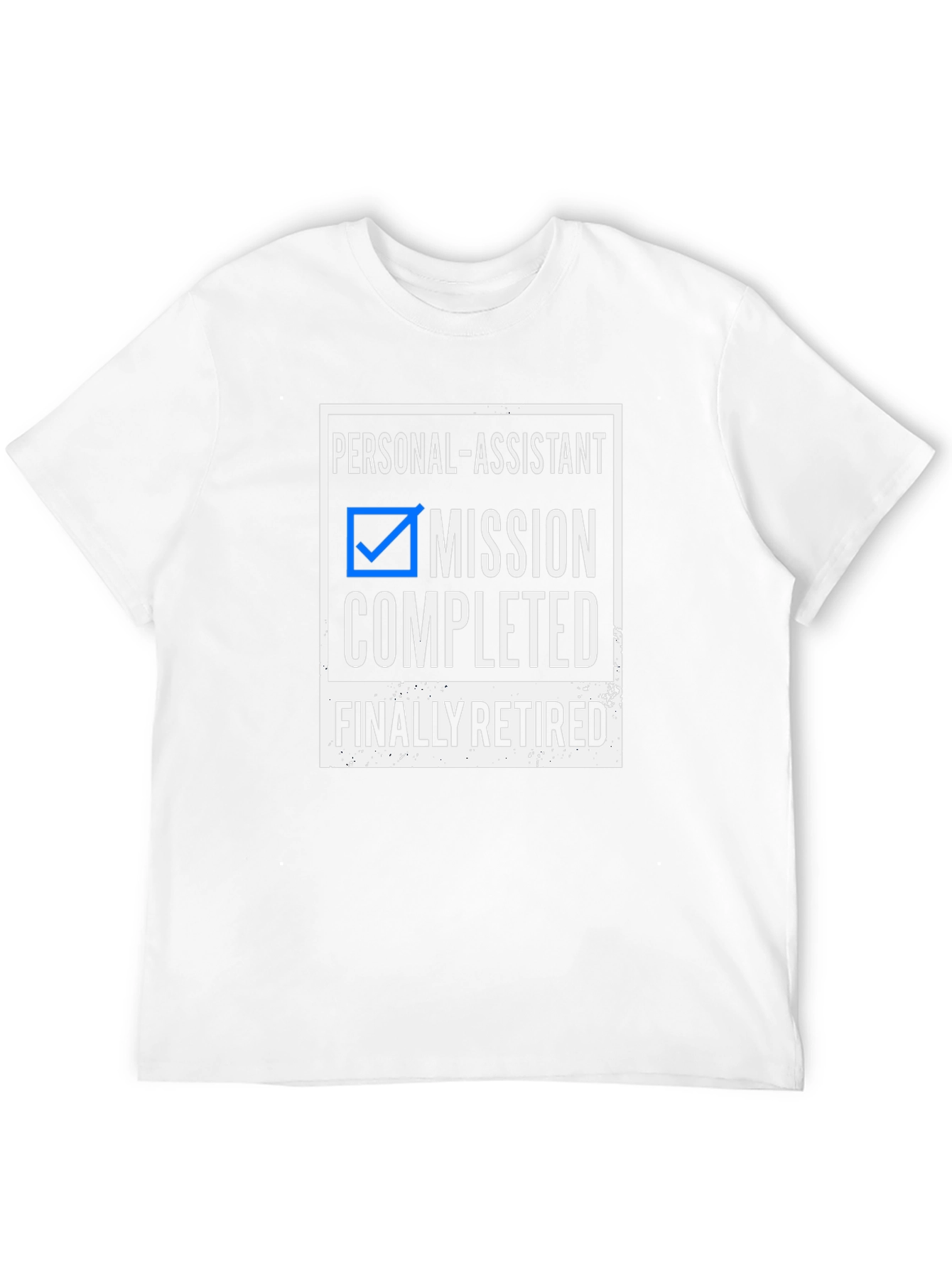 Personal Assistant Retirement T-Shirt