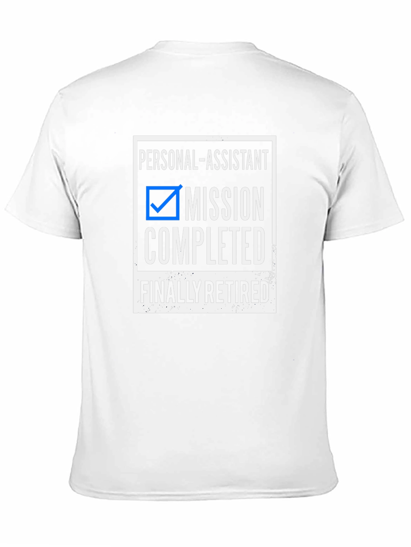 Personal Assistant Retirement T-Shirt