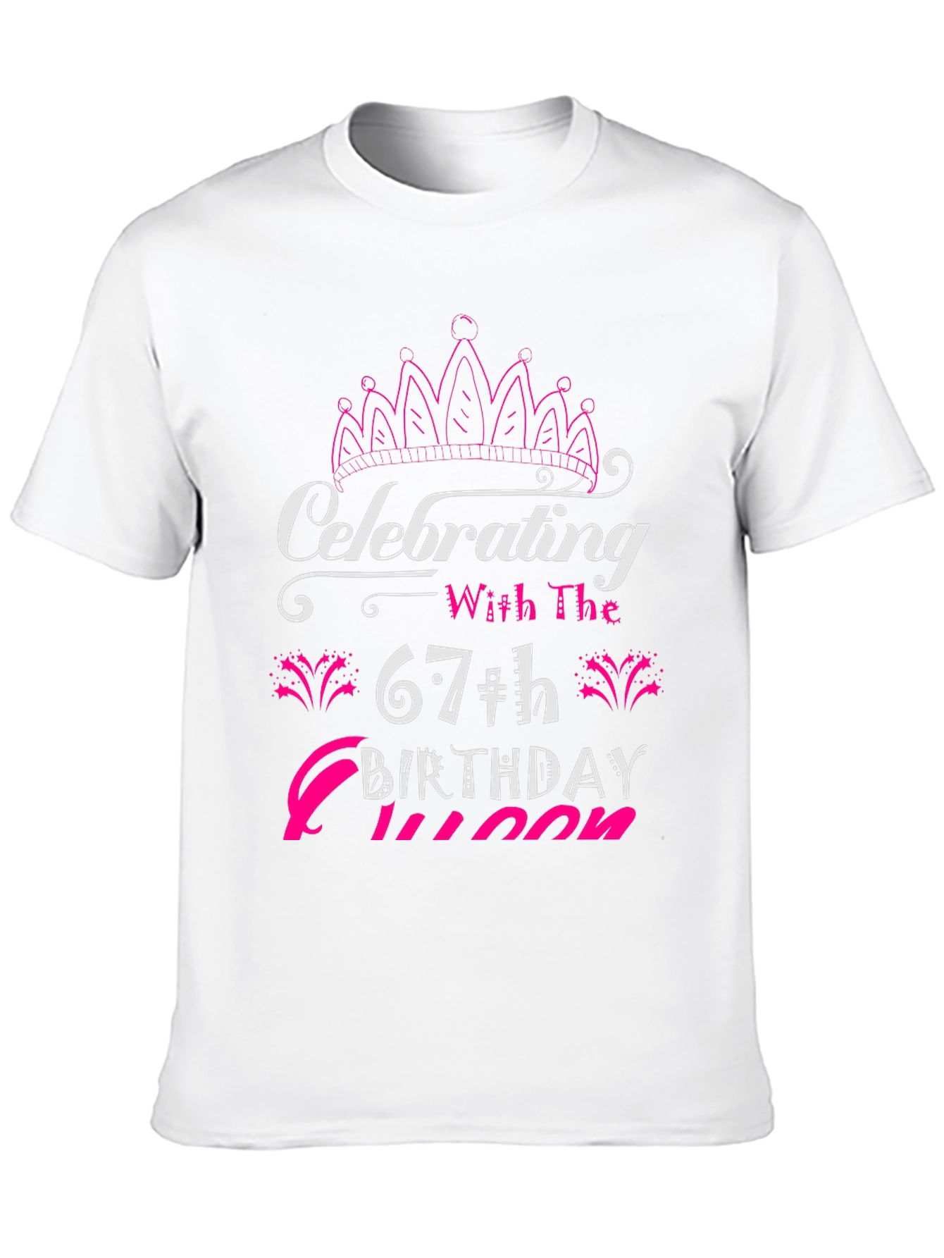 67th Birthday Queen T-Shirt - Celebrate in Style!