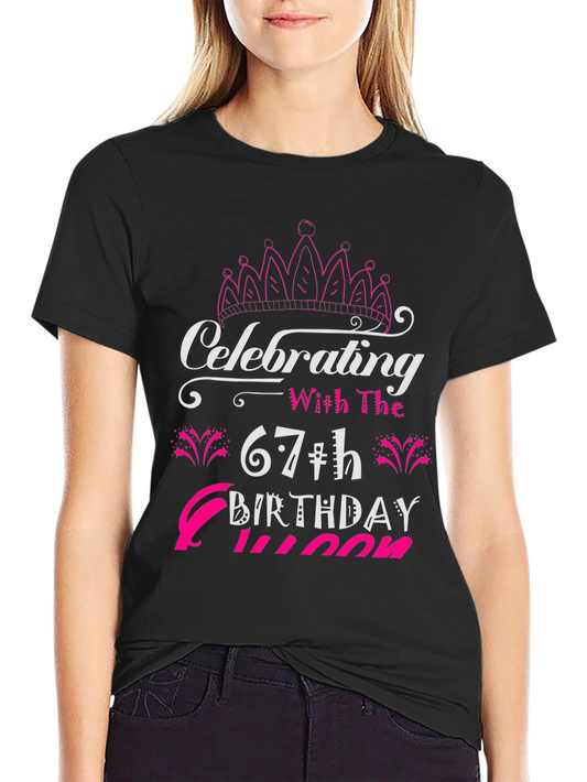 67th Birthday Queen T-Shirt - Celebrate in Style!