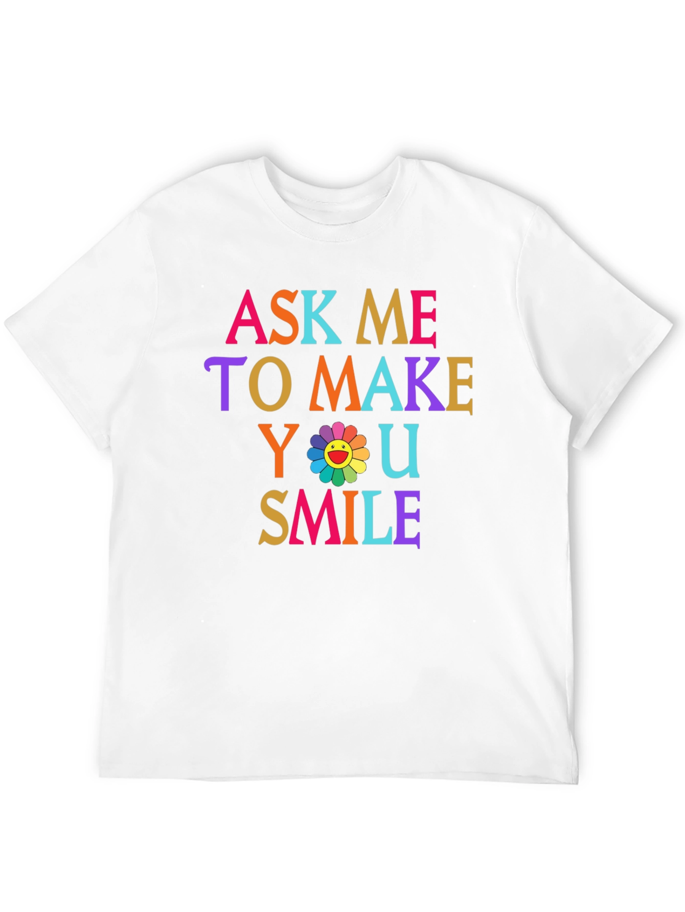Ask Me to Make You Smile Graphic Tee