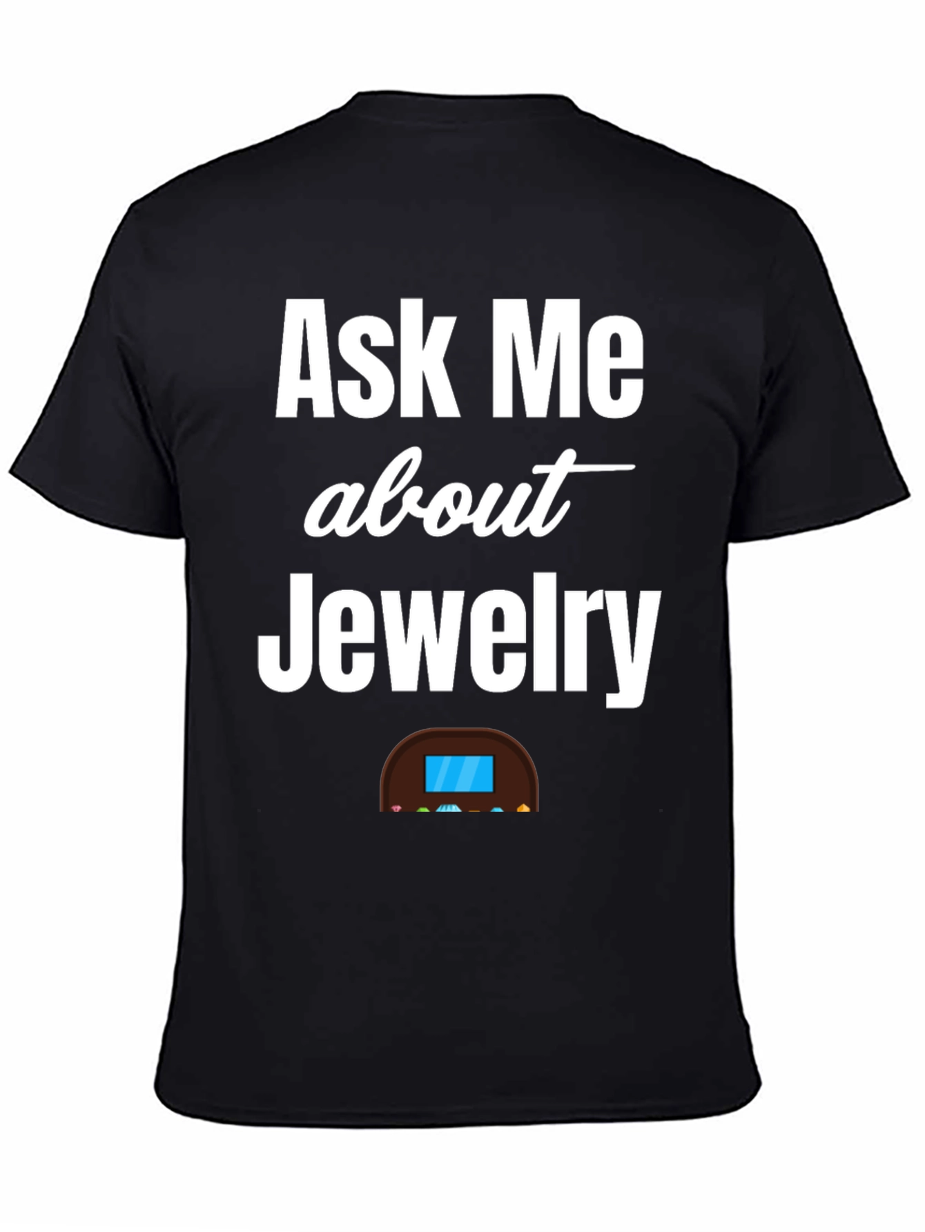 Ask Me About Jewelry T-Shirt - Diamond Enthusiast Tee