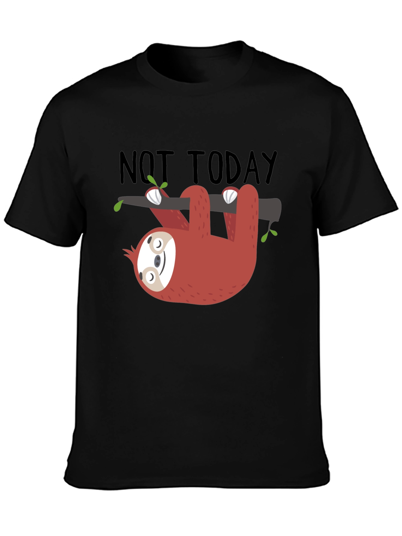 Not Today Sloth Graphic T-Shirt
