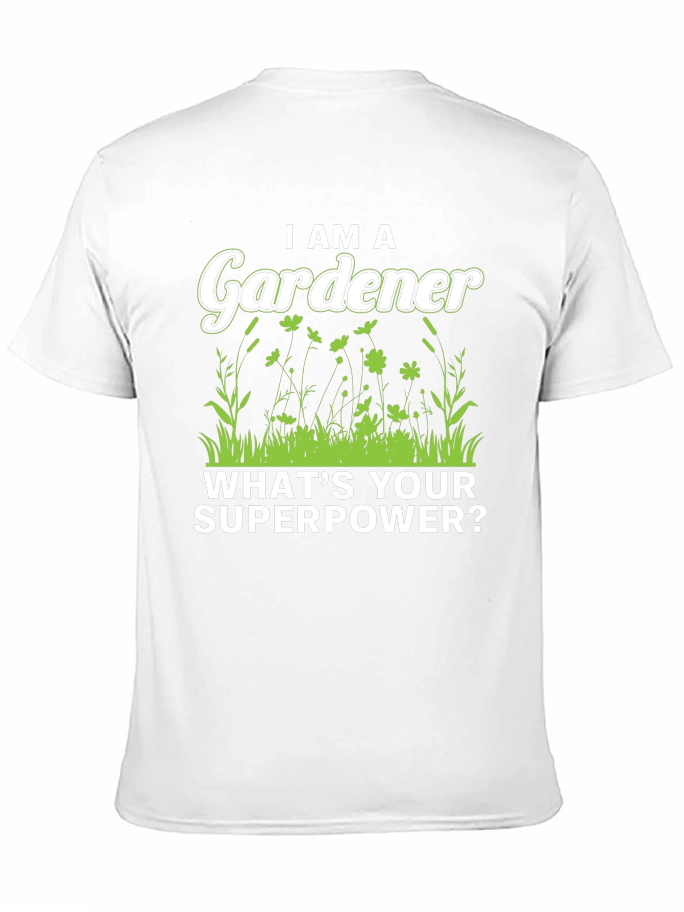 Gardener Superpower T-Shirt: Nature Lover Tee