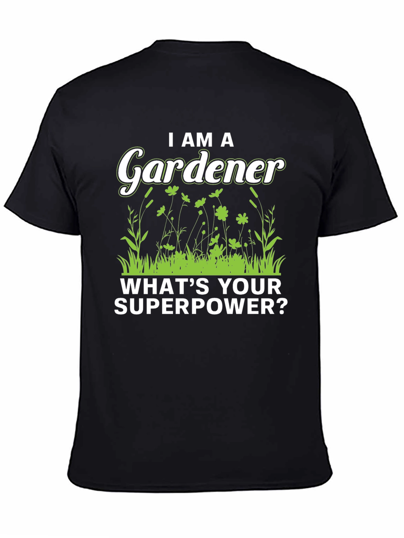 Gardener Superpower T-Shirt: Nature Lover Tee