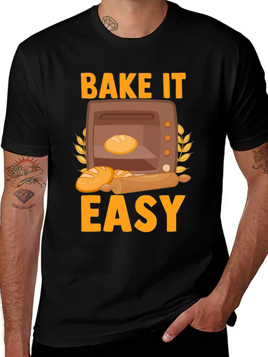 Bake It Easy Graphic T-Shirt - Baking Lovers Tee