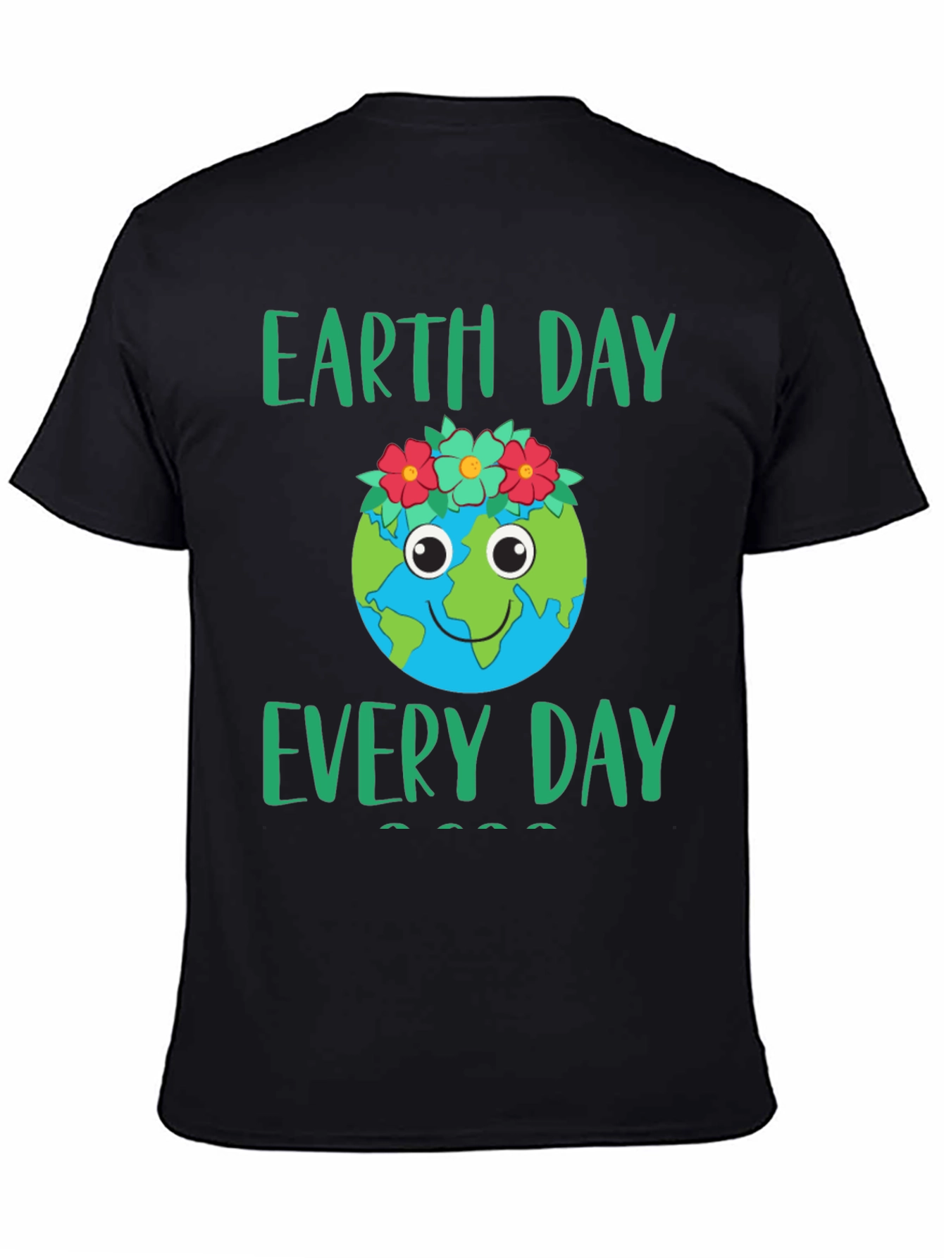 Earth Day Everyday T-Shirt