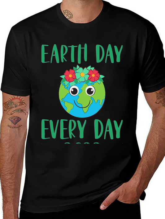 Earth Day Everyday T-Shirt