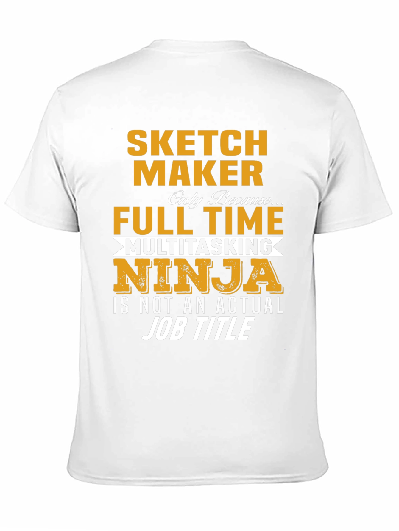 Sketch Maker Full Time Ninja T-Shirt
