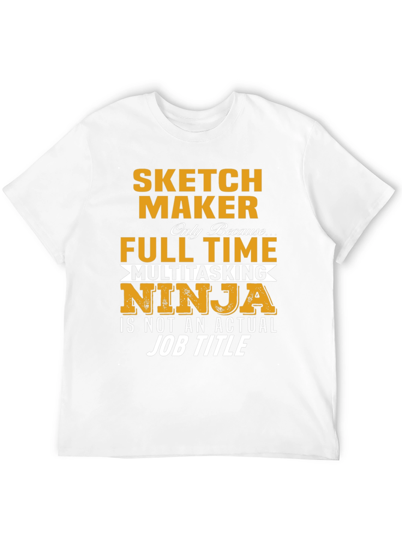 Sketch Maker Full Time Ninja T-Shirt