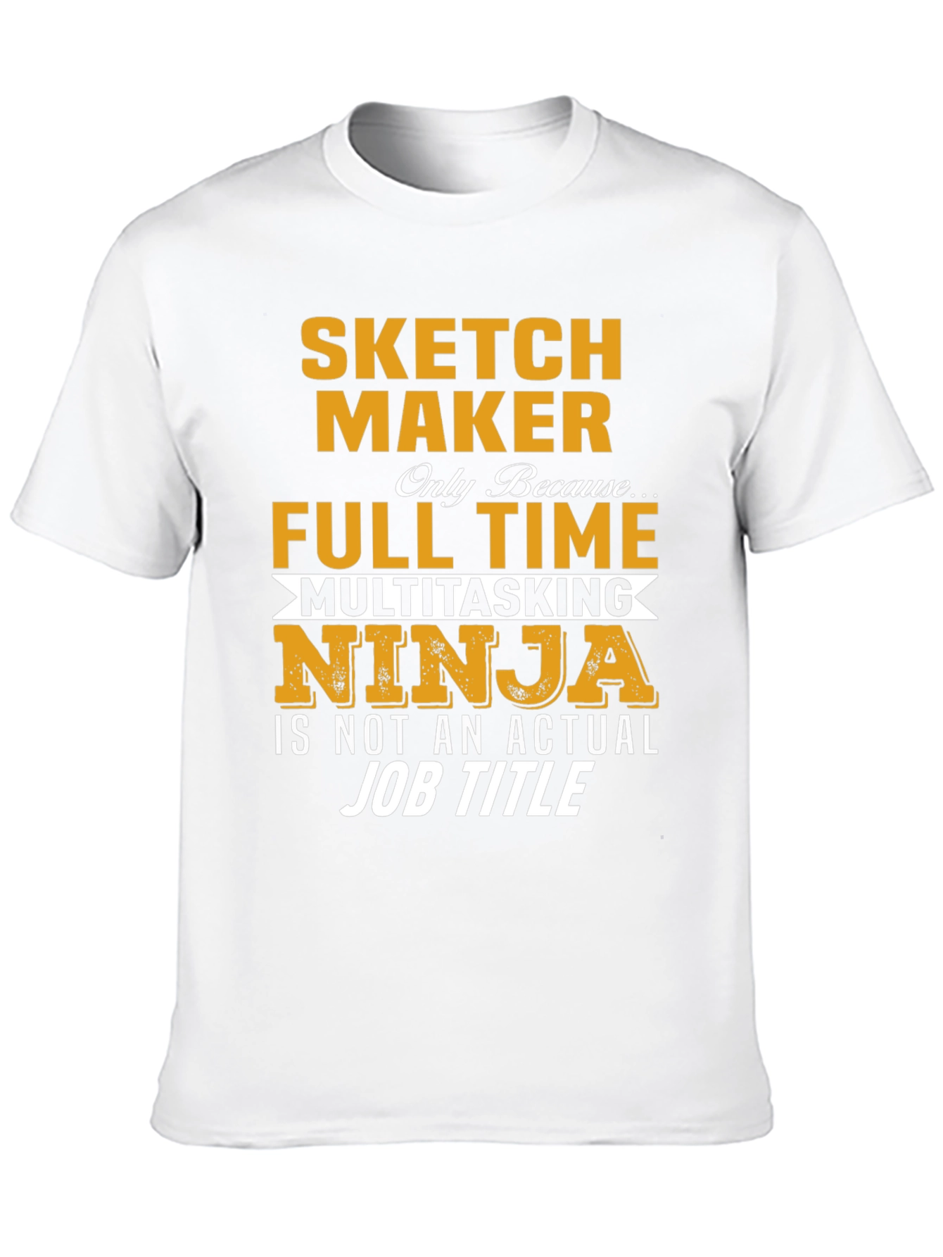Sketch Maker Full Time Ninja T-Shirt