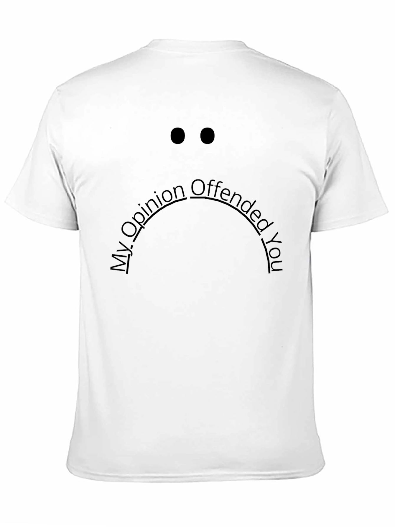 Offensive Opinion Graphic Black T-Shirt