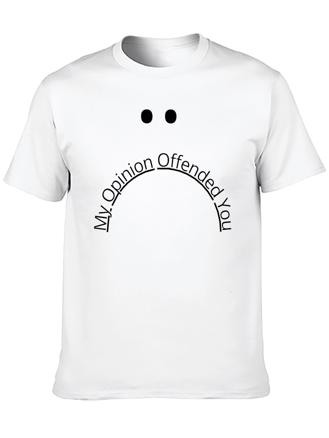 Offensive Opinion Graphic Black T-Shirt