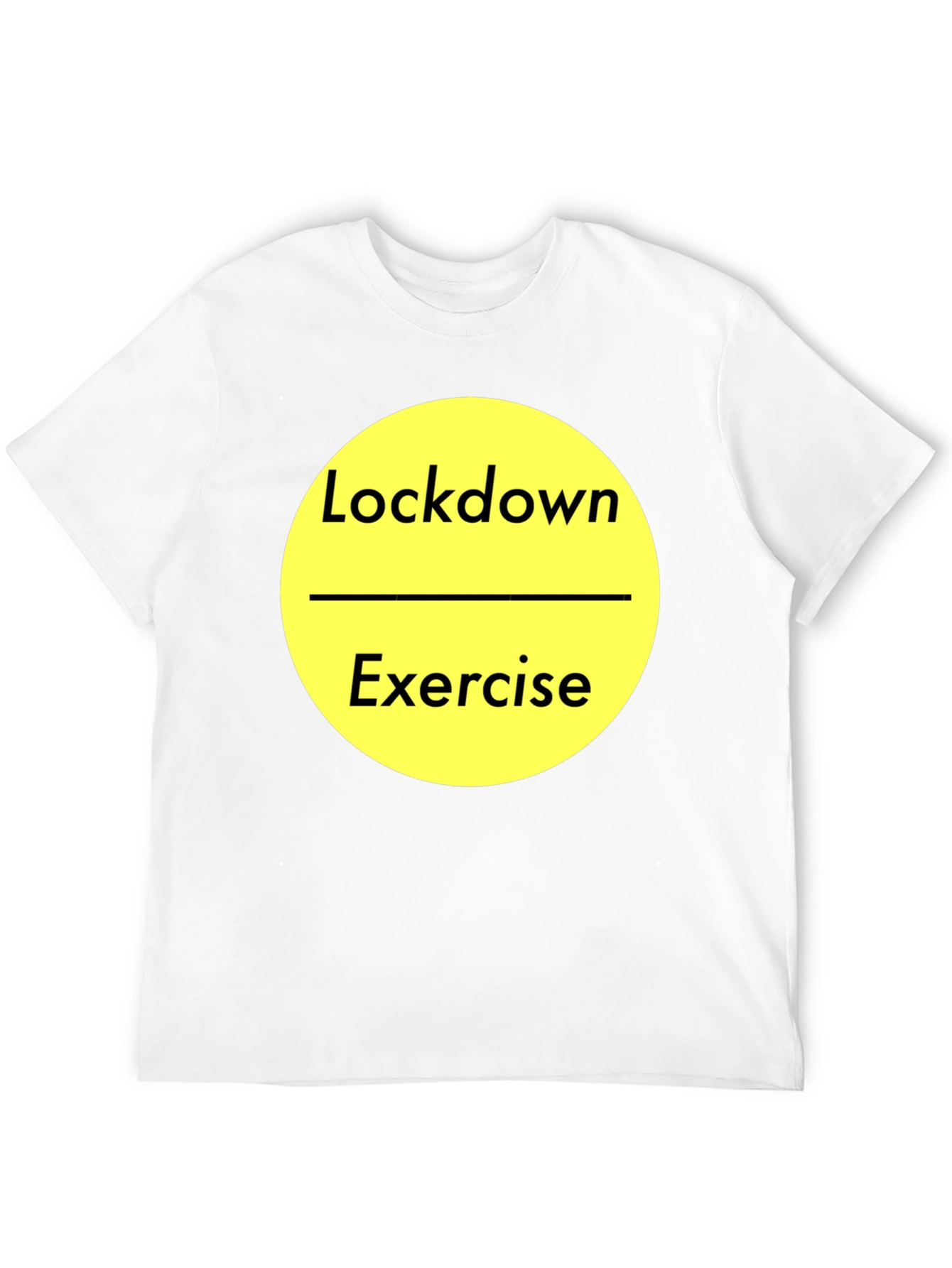 Lockdown Exercise T-Shirt
