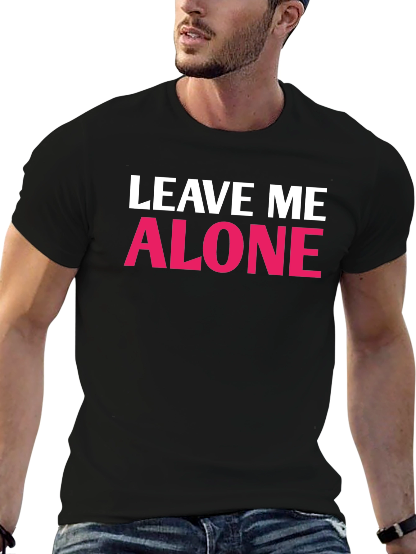 Leave Me Alone Graphic T-Shirt - Funny Slogan Tee