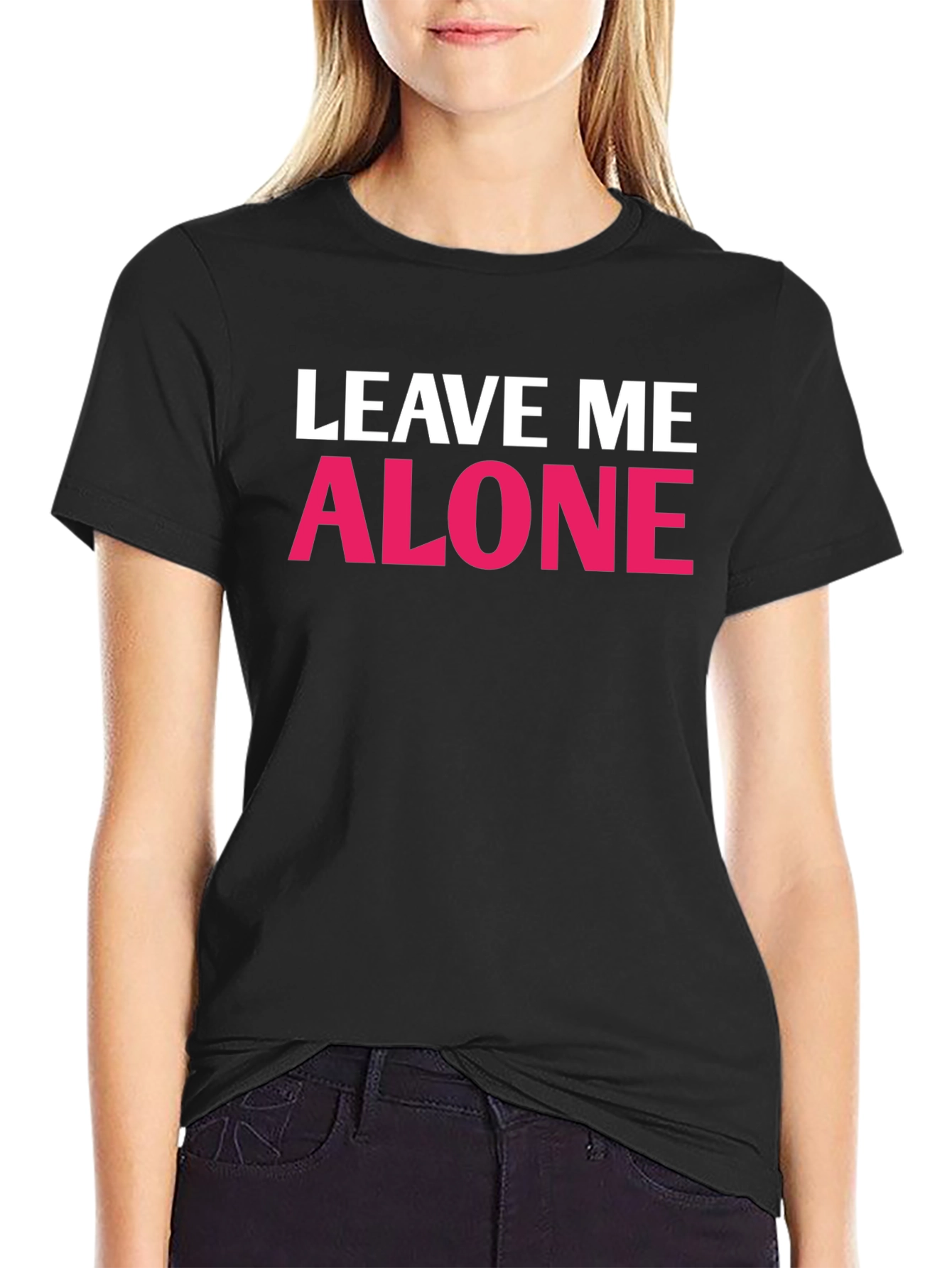 Leave Me Alone Graphic T-Shirt - Funny Slogan Tee