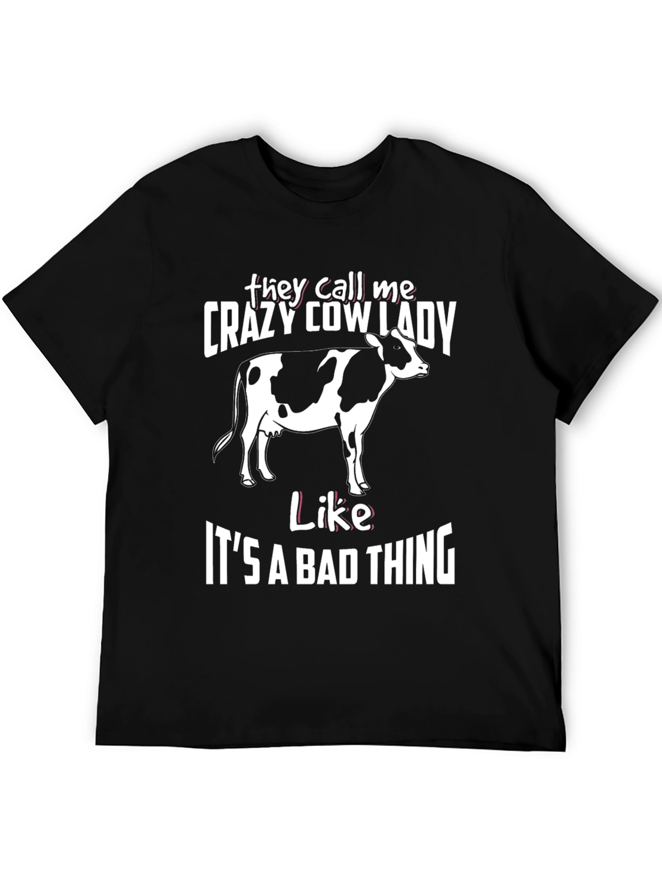 Crazy Cow Lady T-Shirt - Farm Animal Lover Tee