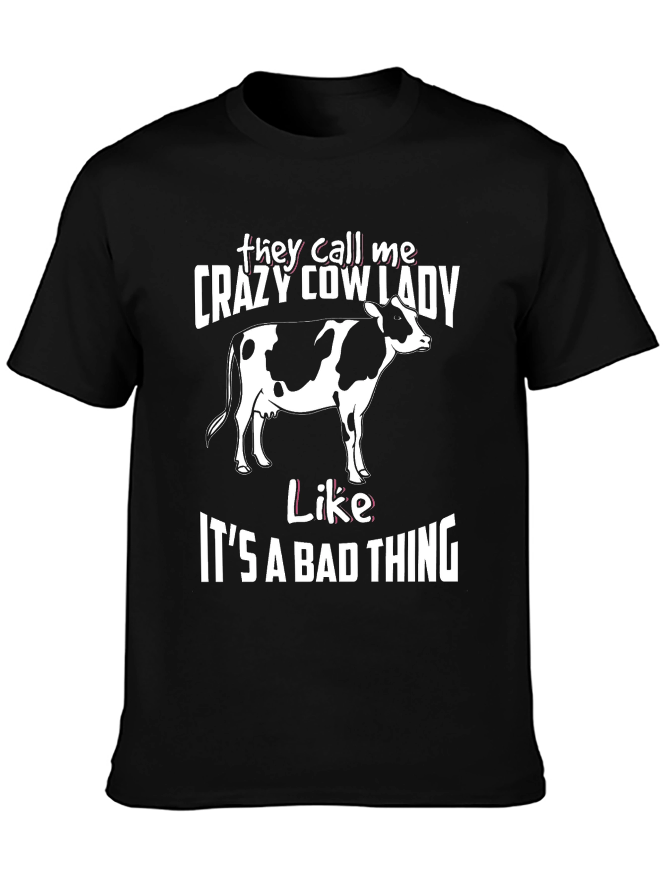 Crazy Cow Lady T-Shirt - Farm Animal Lover Tee