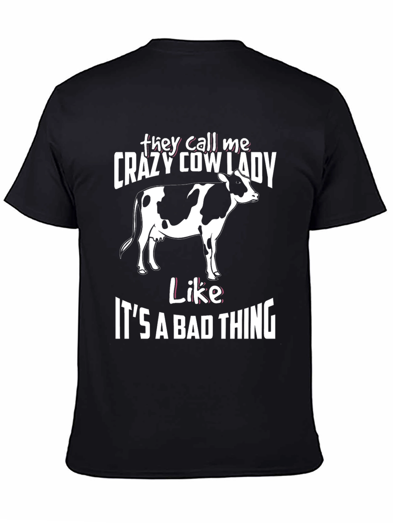 Crazy Cow Lady T-Shirt - Farm Animal Lover Tee