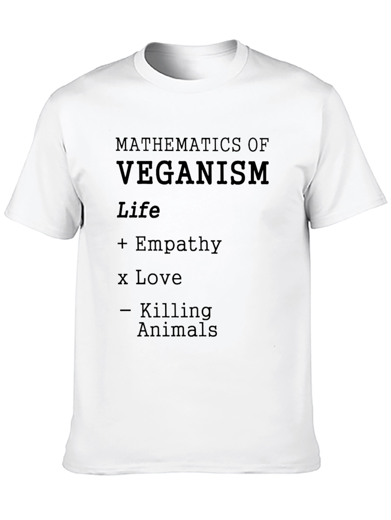 Veganism Math T-Shirt - Life Empathy Love