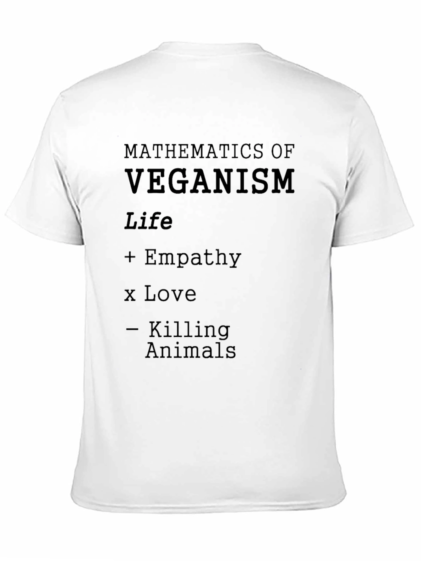Veganism Math T-Shirt - Life Empathy Love