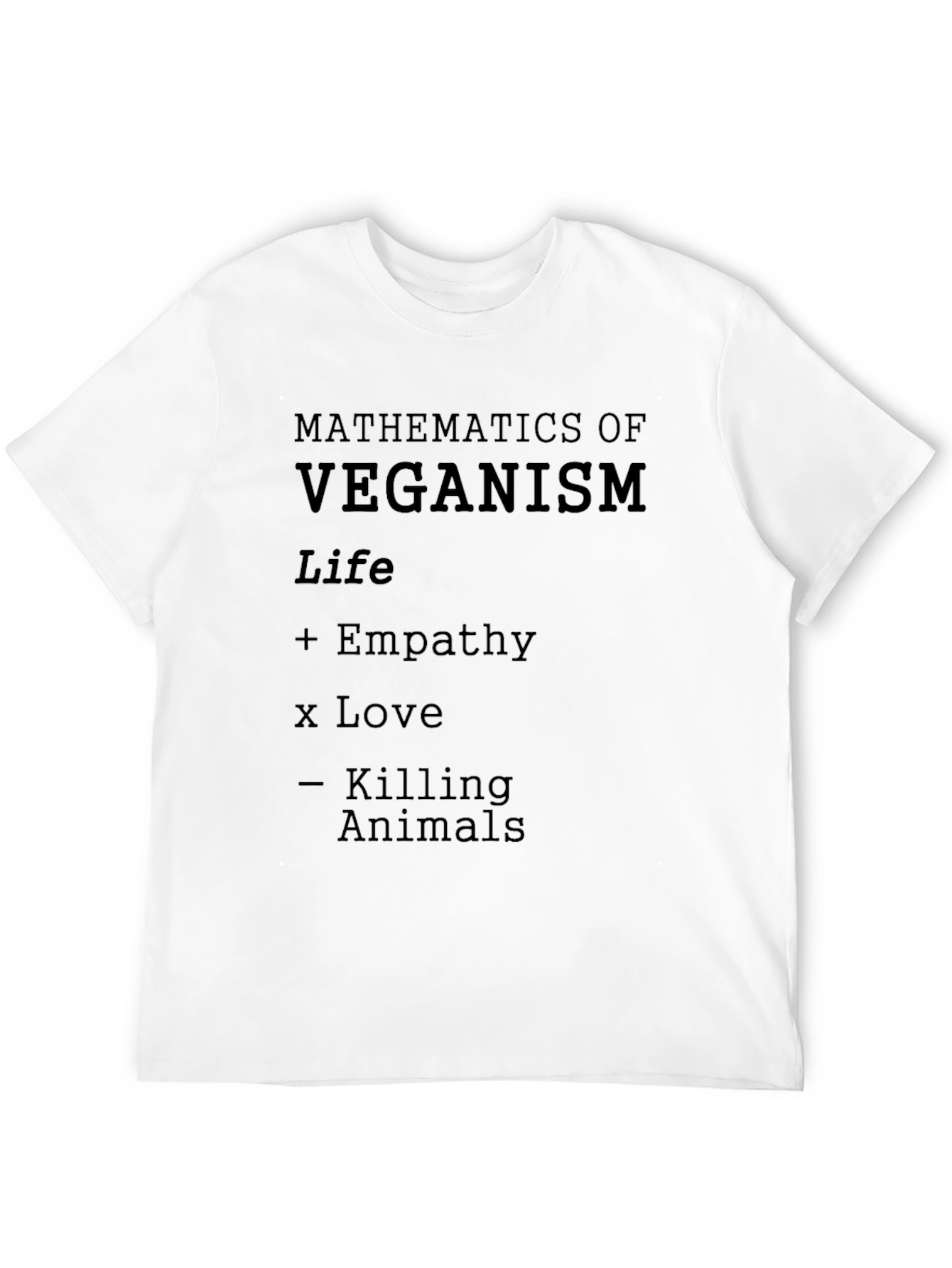 Veganism Math T-Shirt - Life Empathy Love