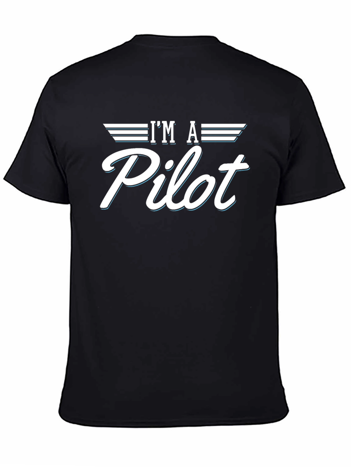 Im A Pilot Graphic Tee - Aviation Shirt