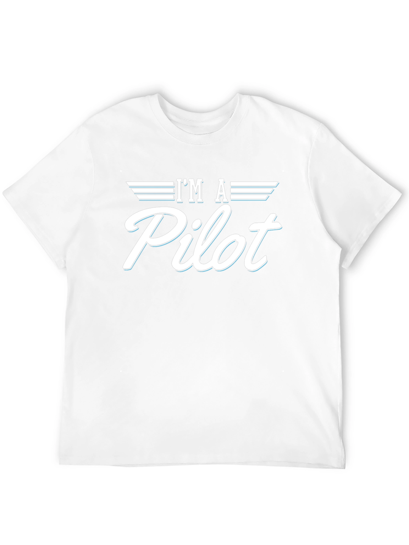 Im A Pilot Graphic Tee - Aviation Shirt