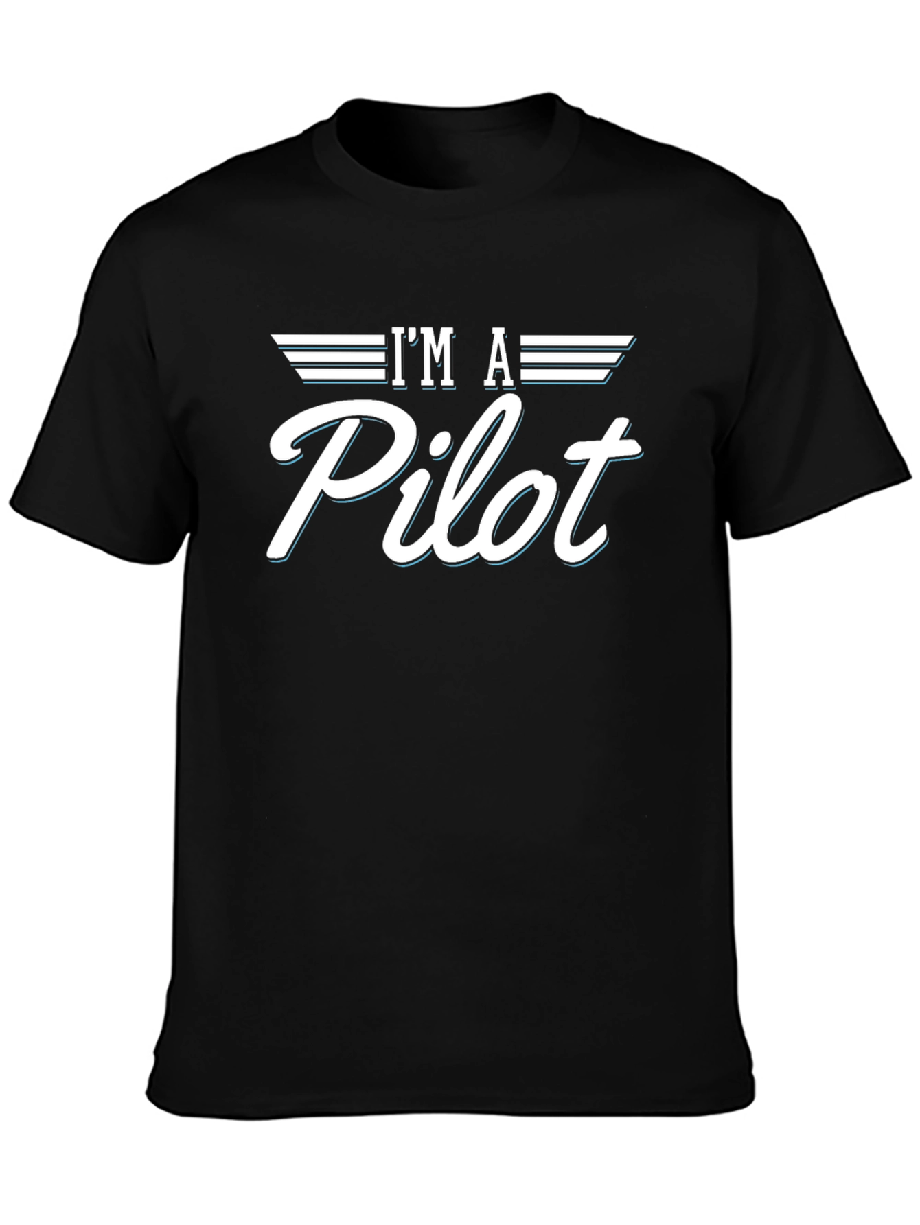 Im A Pilot Graphic Tee - Aviation Shirt