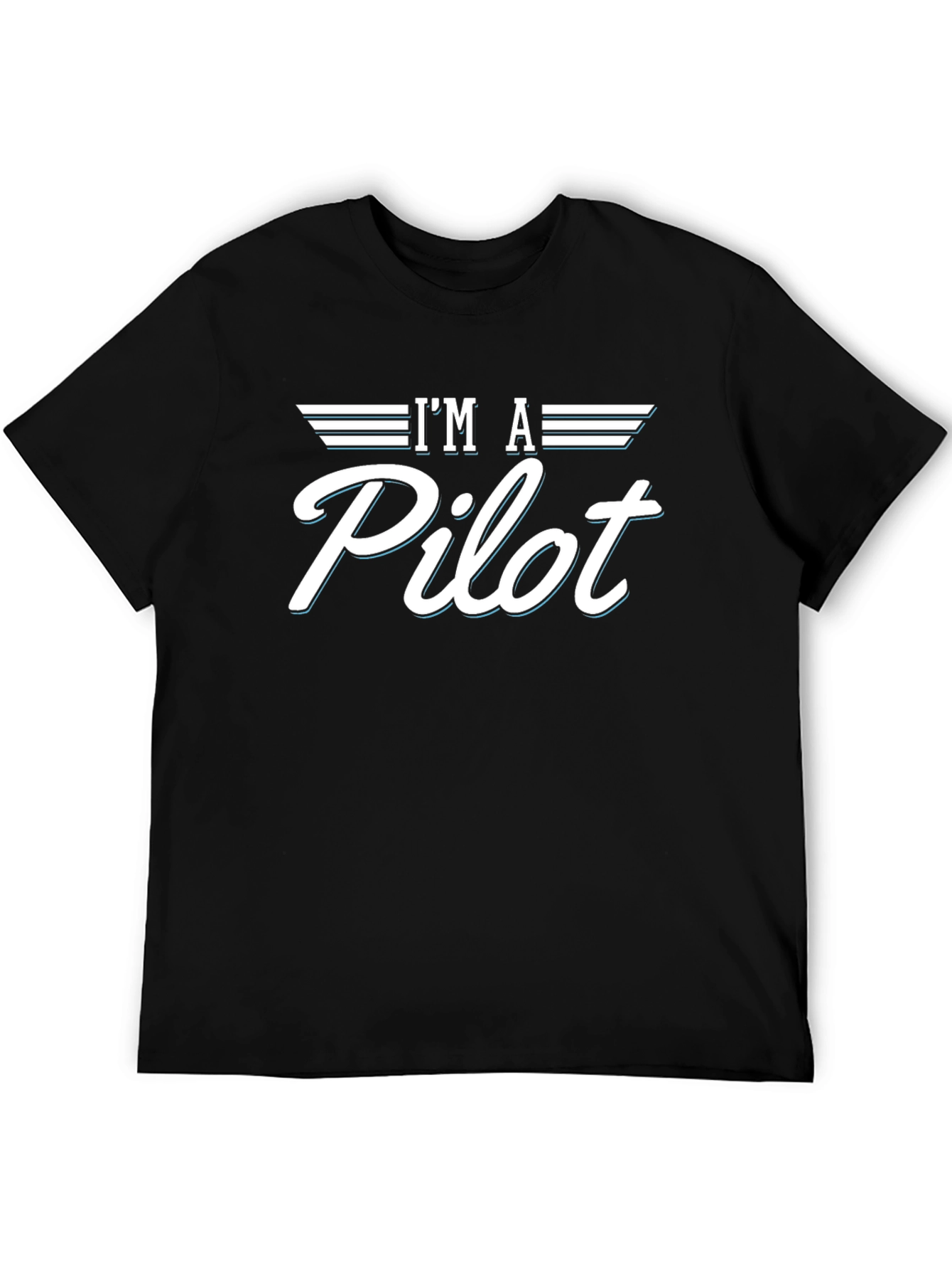 Im A Pilot Graphic Tee - Aviation Shirt