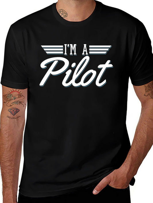 Im A Pilot Graphic Tee - Aviation Shirt
