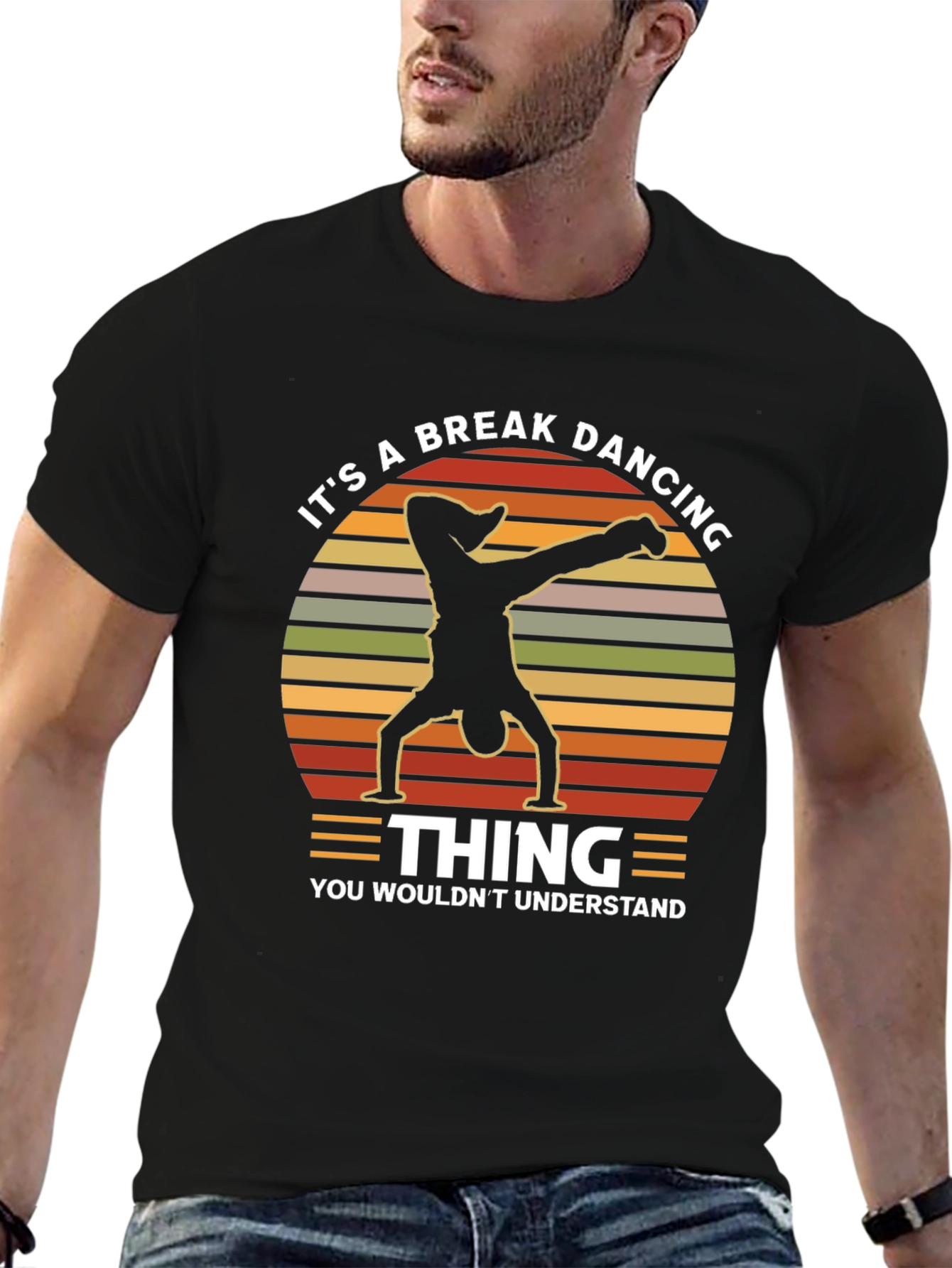 Breakdancing Thing T-Shirt - You Wouldnt Understand