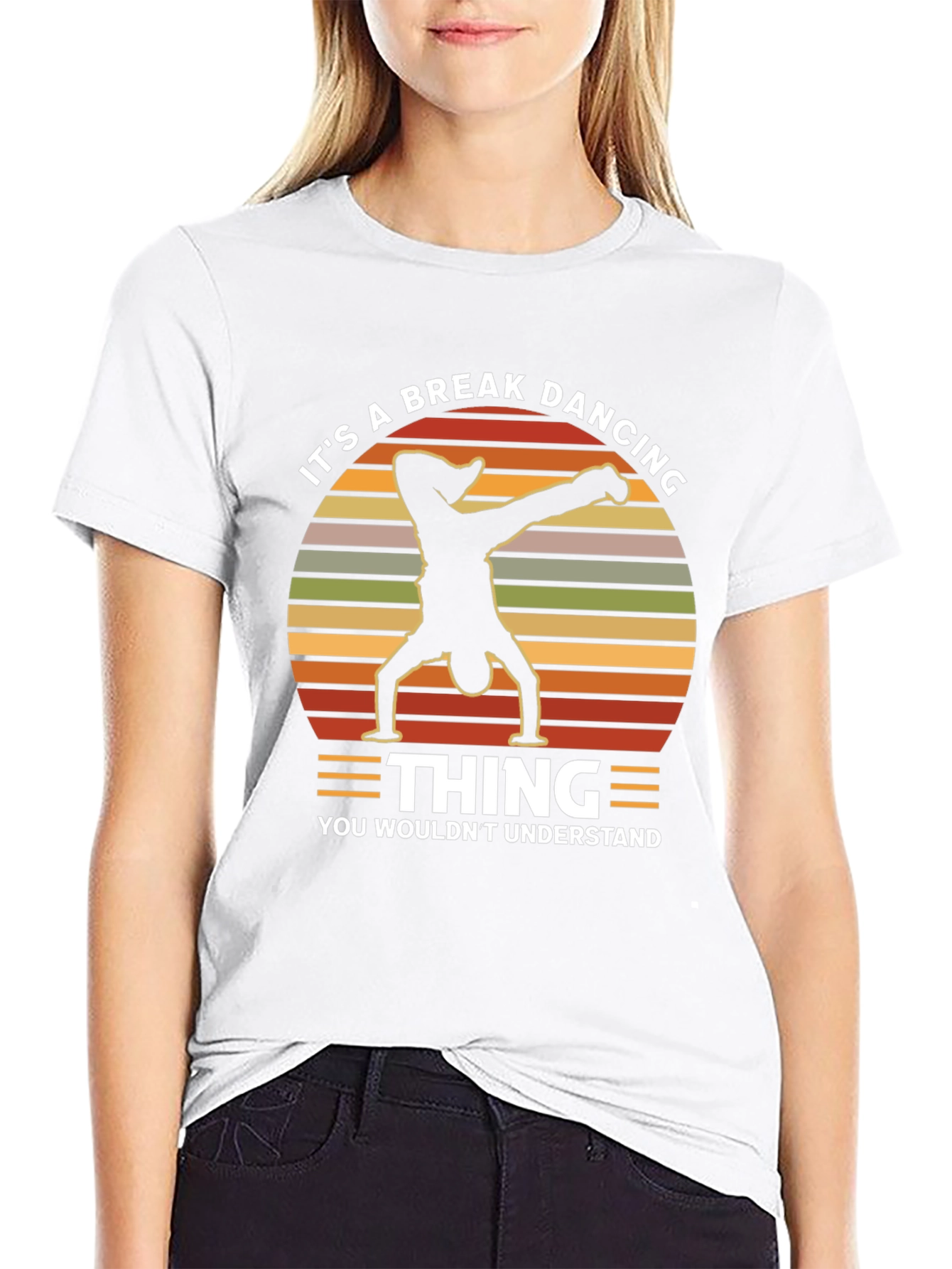 Breakdancing Thing T-Shirt - You Wouldnt Understand