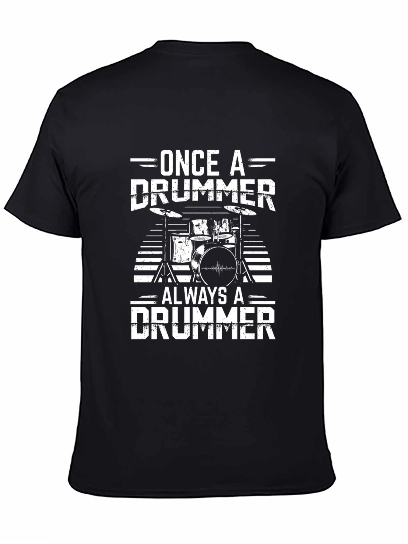 Once a Drummer Always a Drummer Graphic T-Shirt